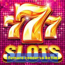 fumarc concurso betim